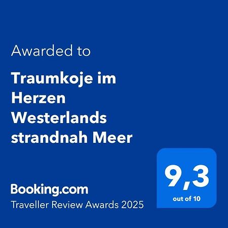 Traumkoje Im Herzen Westerlands Strandnah Meer 외부 사진